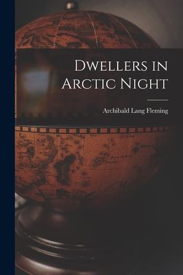 Dwellers in Arctic Night