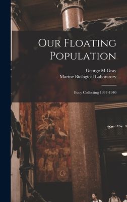 Our Floating Population: Buoy Collecting 1937-1940
