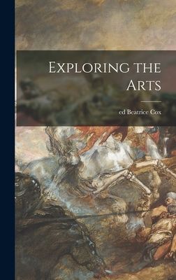 Exploring the Arts
