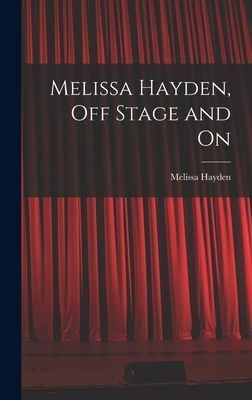 Melissa Hayden, off Stage and On