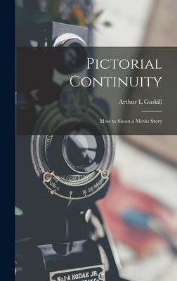 Pictorial Continuity: How to Shoot a Movie Story