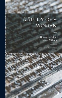 A Study of a Woman; and Comedies of the Counter; 1043
