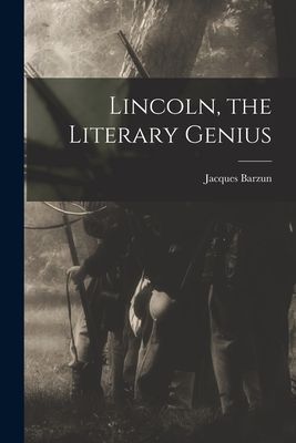 Lincoln, the Literary Genius