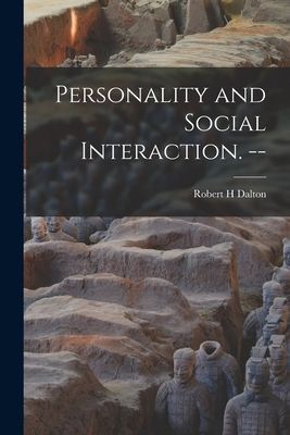 Personality and Social Interaction. --