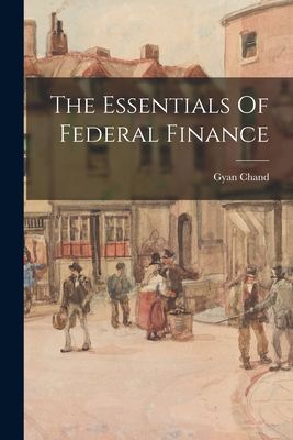 The Essentials Of Federal Finance