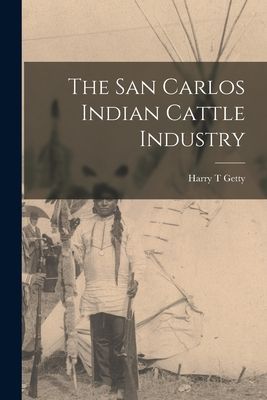 The San Carlos Indian Cattle Industry