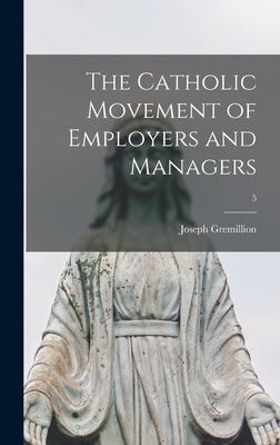 The Catholic Movement of Employers and Managers; 5