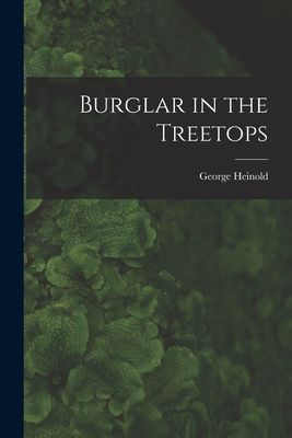 Burglar in the Treetops