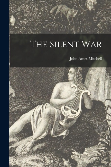 The Silent War