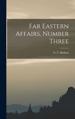 Far Eastern Affairs, Number Three