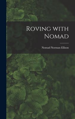 Roving With Nomad
