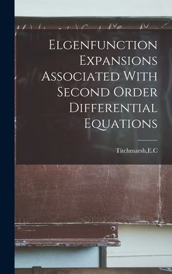 Elgenfunction Expansions Associated With Second Order Differential Equations