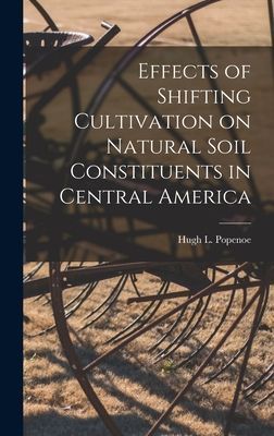 Effects of Shifting Cultivation on Natural Soil Constituents in Central America