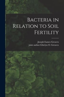 Bacteria in Relation to Soil Fertility