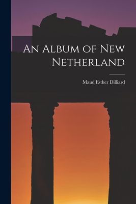 An Album of New Netherland