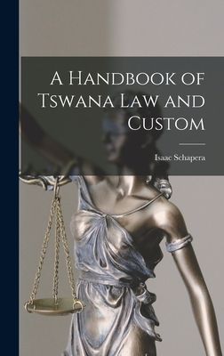 A Handbook of Tswana Law and Custom