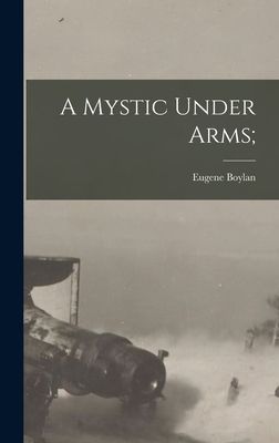 A Mystic Under Arms;