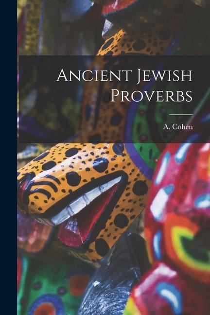 Ancient Jewish Proverbs