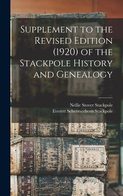 Supplement to the Revised Edition (1920) of the Stackpole History and Genealogy