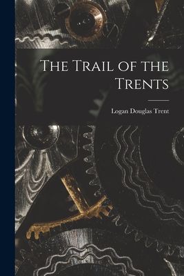 The Trail of the Trents