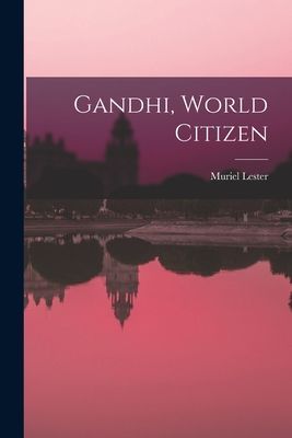 Gandhi, World Citizen