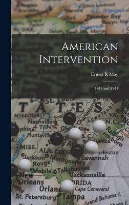 American Intervention: 1917 and 1941