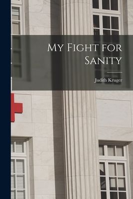 My Fight for Sanity