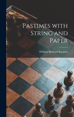 Pastimes With String and Paper