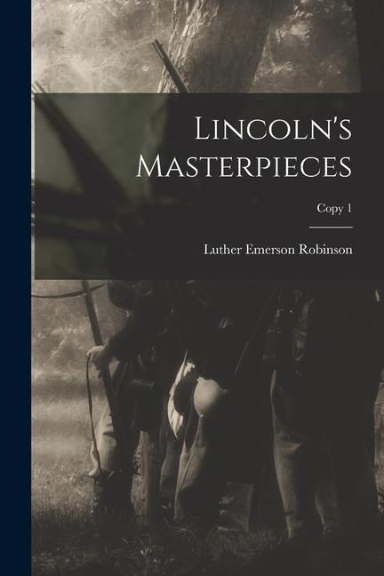 Lincolns Masterpieces; copy 1
