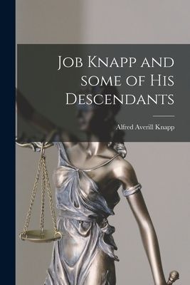 Job Knapp and Some of His Descendants