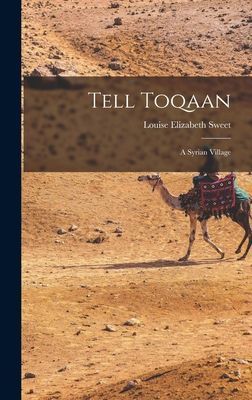 Tell Toqaan: a Syrian Village