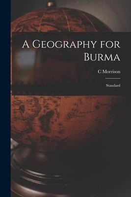 A Geography for Burma: Standard
