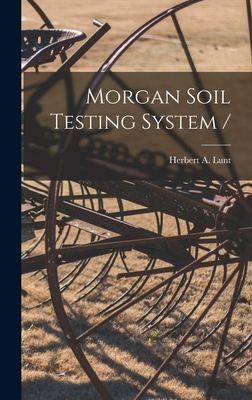 Morgan Soil Testing System /