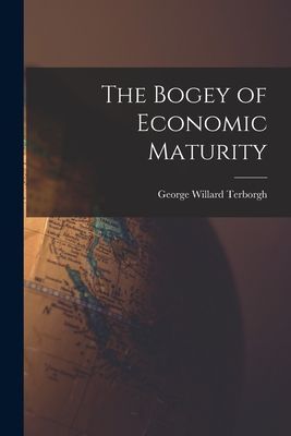 The Bogey of Economic Maturity