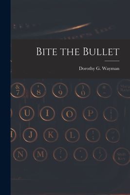 Bite the Bullet