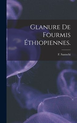 Glanure De Fourmis Éthiopiennes.