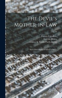 The Devils Mother-in-law; and Other Stories of Modern Spain; 1198