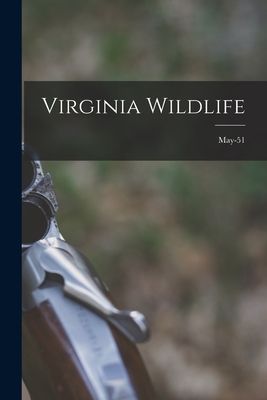 Virginia Wildlife; May-51