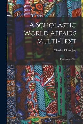 A Scholastic World Affairs Multi-Text: Emerging Africa