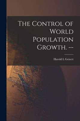 The Control of World Population Growth. --