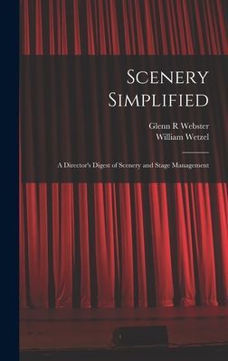 Scenery Simplified: A Directors Digest of Scenery and Stage Management