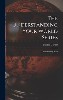 The Understanding Your World Series: Understanding Israel