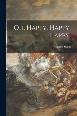 Oh, Happy, Happy, Happy!