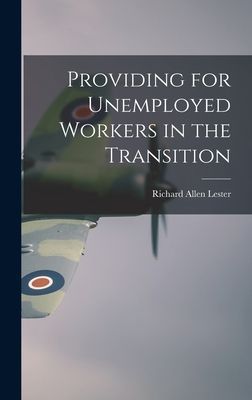 Providing for Unemployed Workers in the Transition