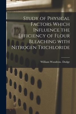 Study of Physical Factors Which Influence the Efficiency of Flour Bleaching With Nitrogen Trichloride