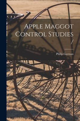 Apple Maggot Control Studies /