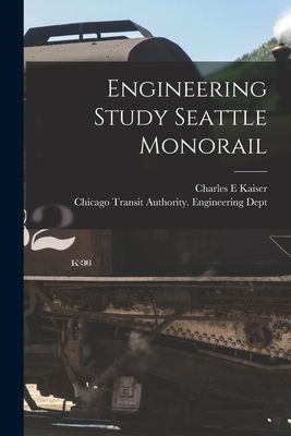 Engineering Study Seattle Monorail