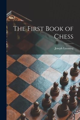 The First Book of Chess