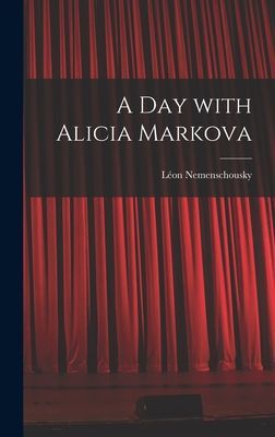 A Day With Alicia Markova