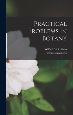 Practical Problems In Botany